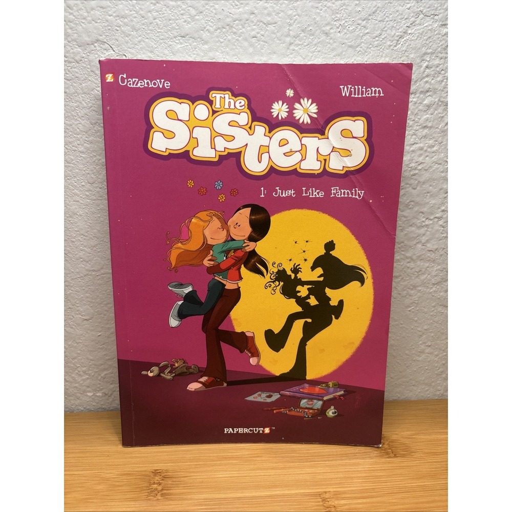 The Sisters Vol. 1 : Just‎ Like Family Paperback Christophe Cazeno